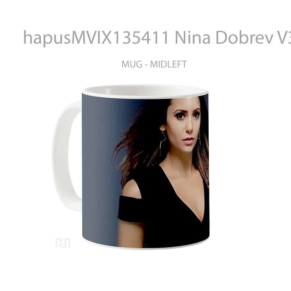 Mug Nina Dobrev V3 Gelas Keramik Unik - All-side / Desain