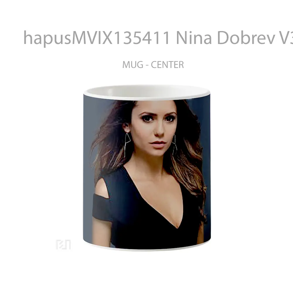 Mug Nina Dobrev V3 Gelas Keramik Unik