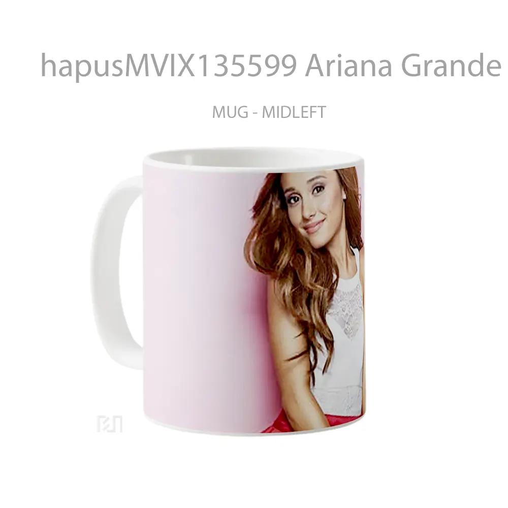 Mug Ariana Grande Gelas Selebriti - All-side / Desain