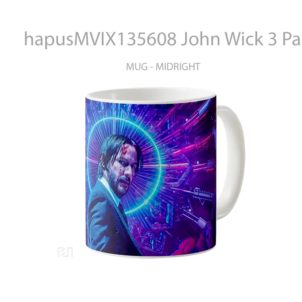 Mug John Wick 3 Parabellum Gelas Keramik Unik - All-side / Desain