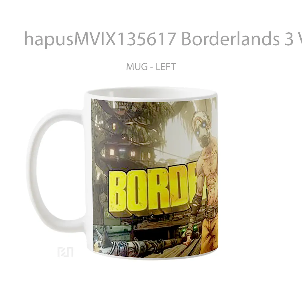 Mug Borderlands 3 V2 Gelas Keramik Unik - All-side / Desain