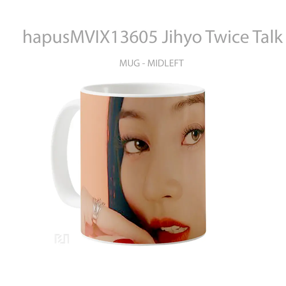Mug Jihyo Twice Talk That Talk V2 Gelas Keramik Unik - All-side / Desain
