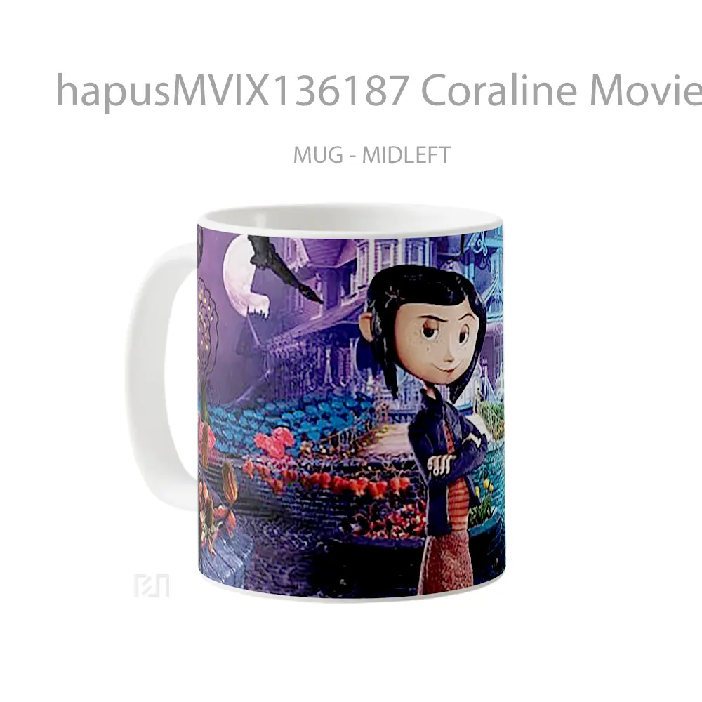 Mug Coraline Movie V1 Gelas Keramik Unik - All-side / Desain