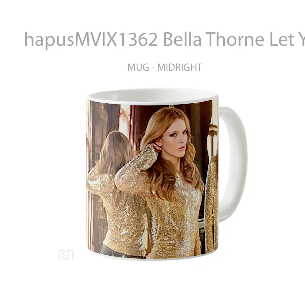 Mug Bella Thorne Let Yourself Shine Campaign Gelas Keramik Unik - All-side / Desain