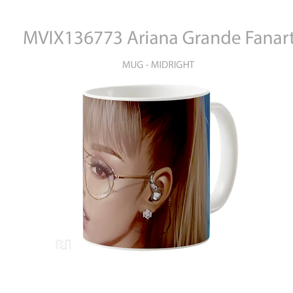 Mug Ariana Grande Fanart Gelas Selebriti - All-side / Desain