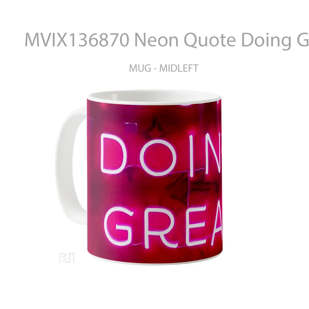 Mug Neon Quote Doing Great Gelas Keramik Unik - All-side / Desain
