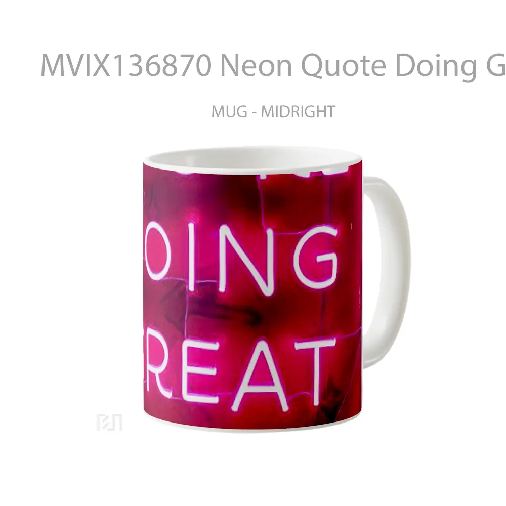 Mug Neon Quote Doing Great Gelas Keramik Unik - All-side / Desain