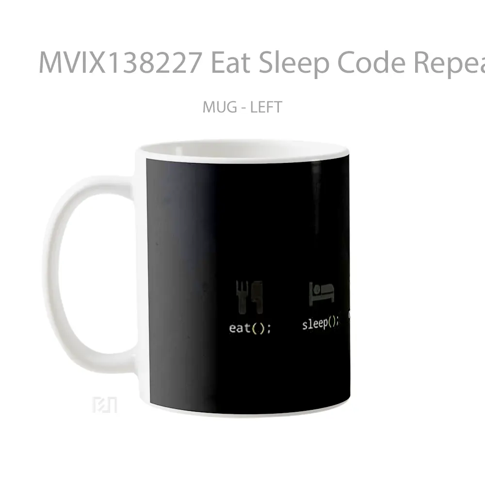 Mug Eat Sleep Code Repeat Gelas Keramik Unik - All-side / Desain
