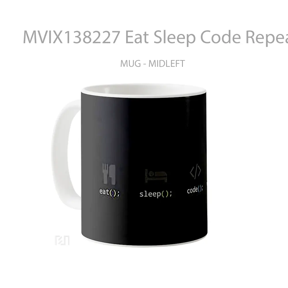 Mug Eat Sleep Code Repeat Gelas Keramik Unik - All-side / Desain