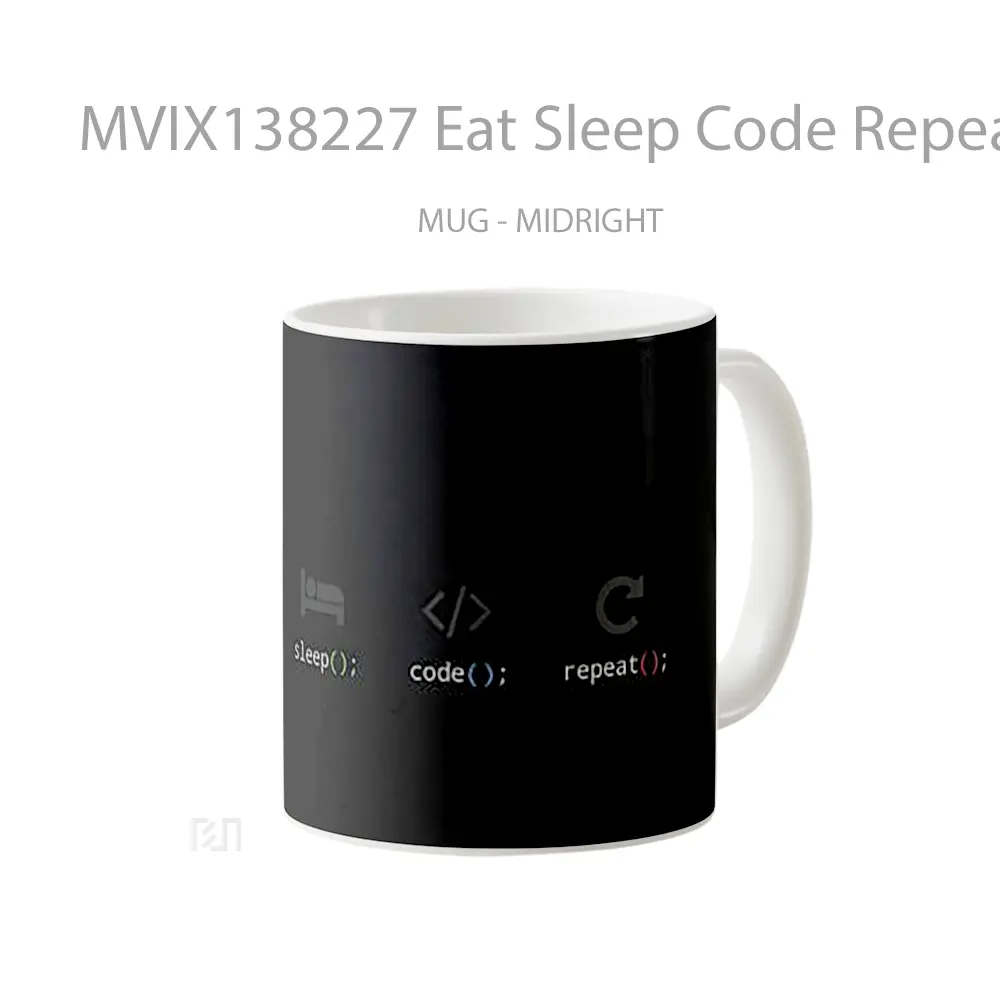 Mug Eat Sleep Code Repeat Gelas Keramik Unik - All-side / Desain