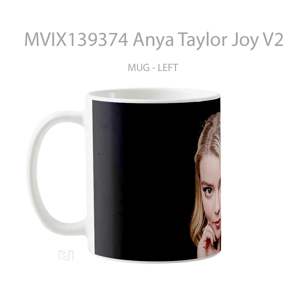 Mug Anya Taylor Joy V2 Gelas Selebriti - All-side / Desain