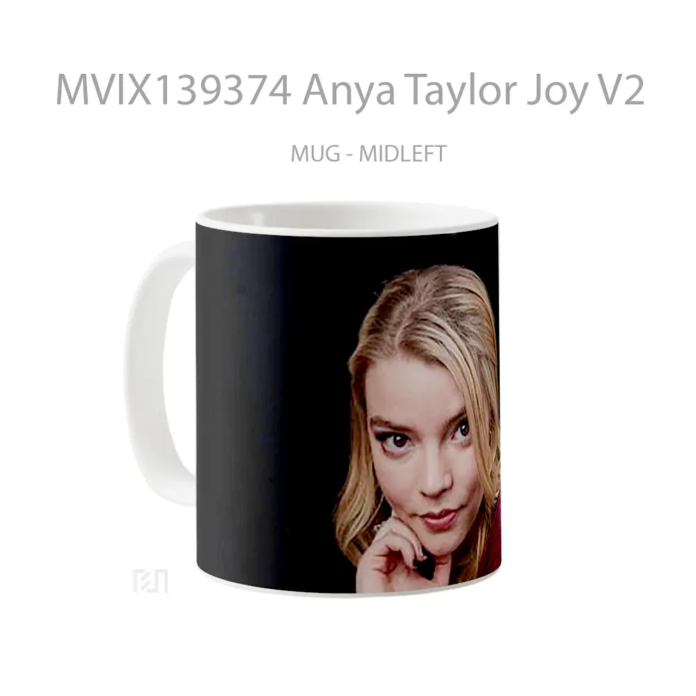 Mug Anya Taylor Joy V2 Gelas Selebriti - All-side / Desain