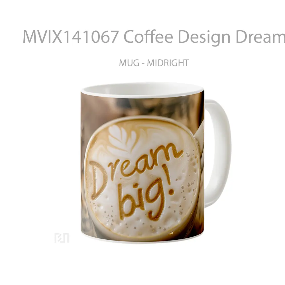 Mug Coffee Design Dream Big Digital Art Mug Pecinta Kopi - All-side / Desain
